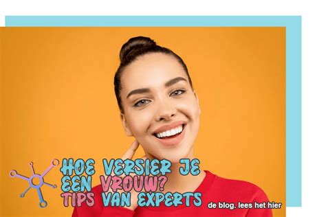 hoe versier je een vrouw|Hoe versier je een vrouw (die je al kent of bij het。